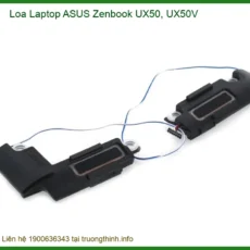 Loa Laptop Asus Zenbook Ux50, Ux50v Zin - Trung Tâm Thay Thế Lấy Liền Tphcm
