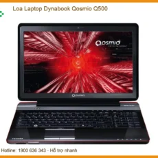 Loa Laptop Dynabook Qosmio Q500 - Thay Loa Lấy Liền, Uy Tín Tại TP.HCM