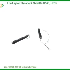Loa Laptop Dynabook Satellite U500, U505 Chính Hãng - Thay Lấy Ngay TPHCM