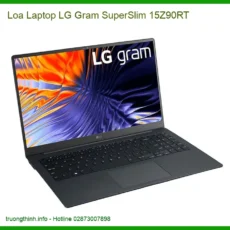 Loa Laptop LG Gram SuperSlim 15Z90RT - Địa chỉ thay lấy liền TPHCM