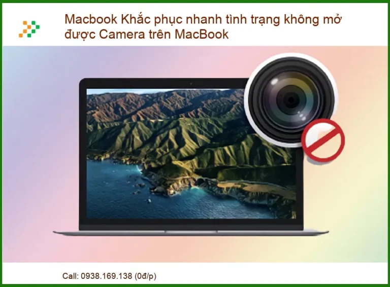 MacBook Không Mở Được Camera? Khắc Phục Nhanh Chóng Từ A-Z!