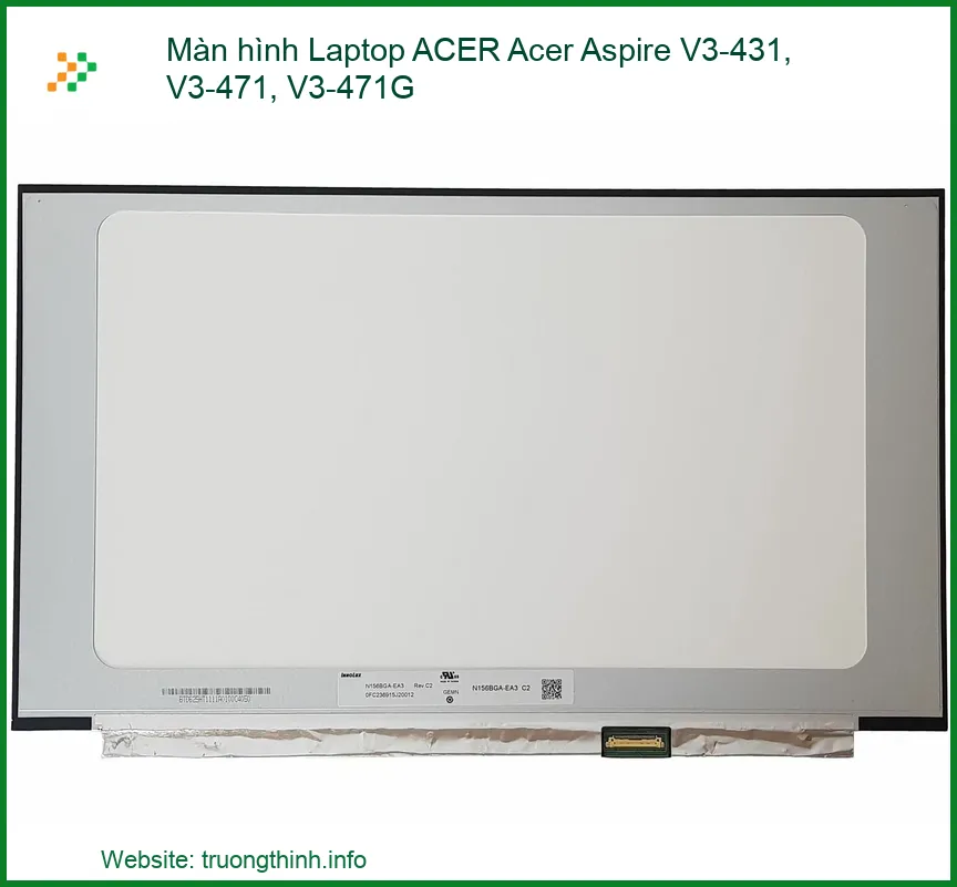 Màn hình laptop ACER V3-431, V3-471, V3-471G - Đơn vị thay lấy ngay TPHCM