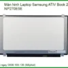 Màn hình Laptop Samsung ATIV Book 2 NP270E5E Chính Hãng | Thay Nhanh, Lắp Đặt Tận Nơi