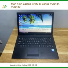 Màn hình Laptop VAIO S Series VJS131, VJS132 - Thay lấy liền TPHCM
