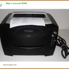 Máy in Lexmark E240 - Địa chỉ sửa máy in Lexmark E240 lấy liền TPHCM