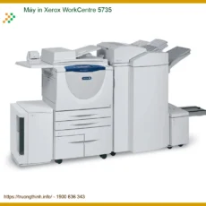 Máy in Xerox WorkCentre 5735 - Dịch vụ sửa lấy liền TPHCM
