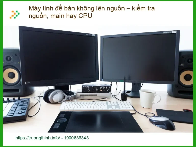 PC Máy tính để bàn không lên nguồn - Trung tâm sửa chữa uy tín TPHCM