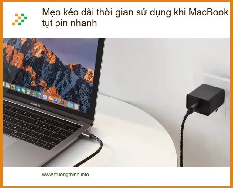 Macbook Mẹo kéo dài pin khi tụt nhanh - Cách tự xử lý tại nhà