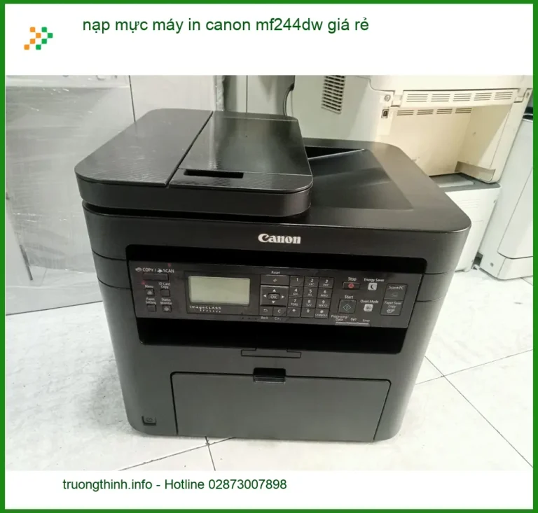Sửa Chữa Nạp Mực Máy In Canon MF244dw Tận nơi - Thợ đổ mực nhanh