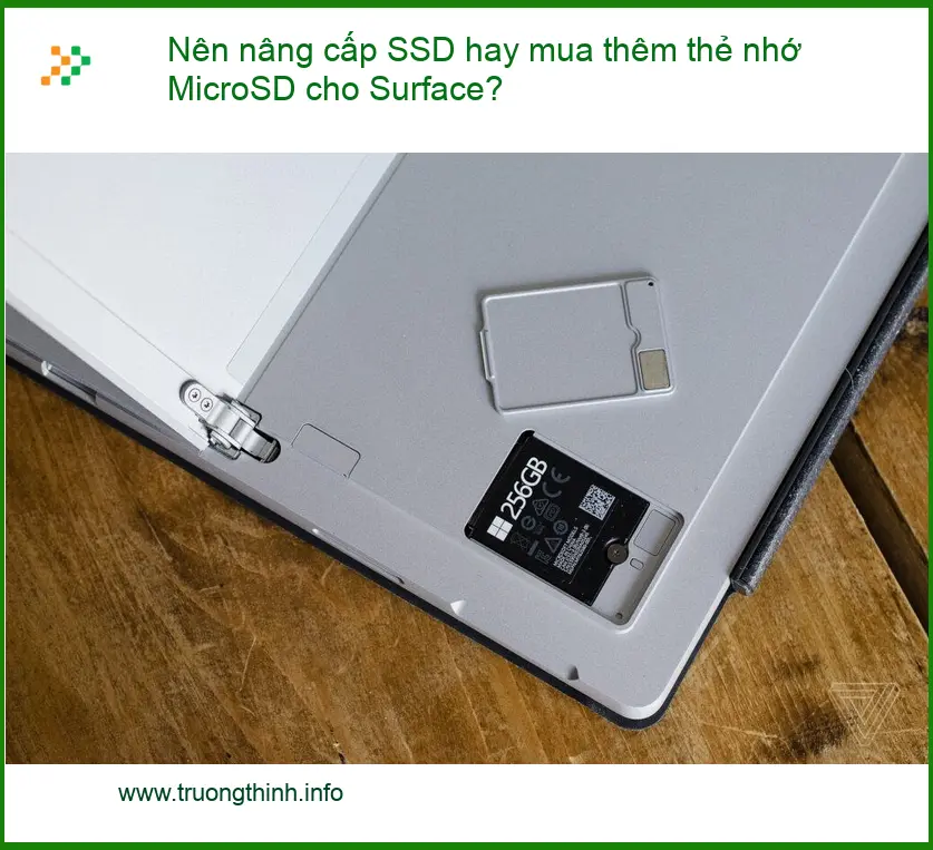 Nâng cấp SSD hay thẻ nhớ MicroSD cho Surface? - Chuyên gia kỹ thuật