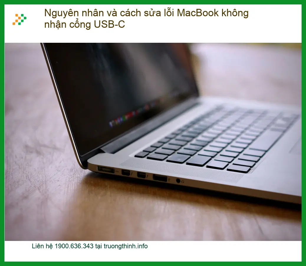 Macbook không nhận cổng USB-C: Nguyên nhân, sửa lỗi - Trung tâm uy tín