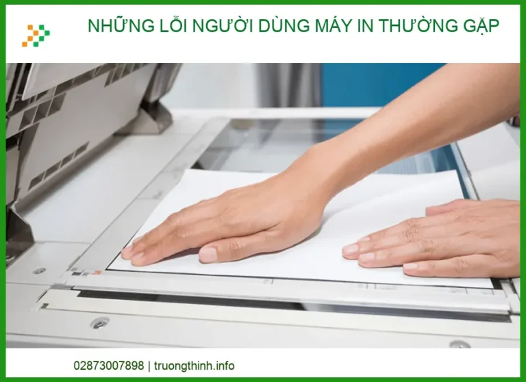 Những lỗi người dùng máy in thường gặp: Nguyên nhân và cách khắc phục tại nhà