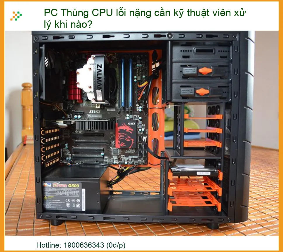 PC Thùng CPU Lỗi Nặng Cần Kỹ Thuật Viên Xử Lý Khi Nào? Chuyên Gia Giải Đáp