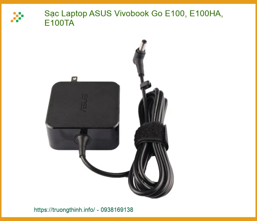 Sạc Laptop ASUS Vivobook Go E100, E100HA, E100TA Chính Hãng | Thay Thế Nhanh Chóng, Bảo Hành Dài Lâu