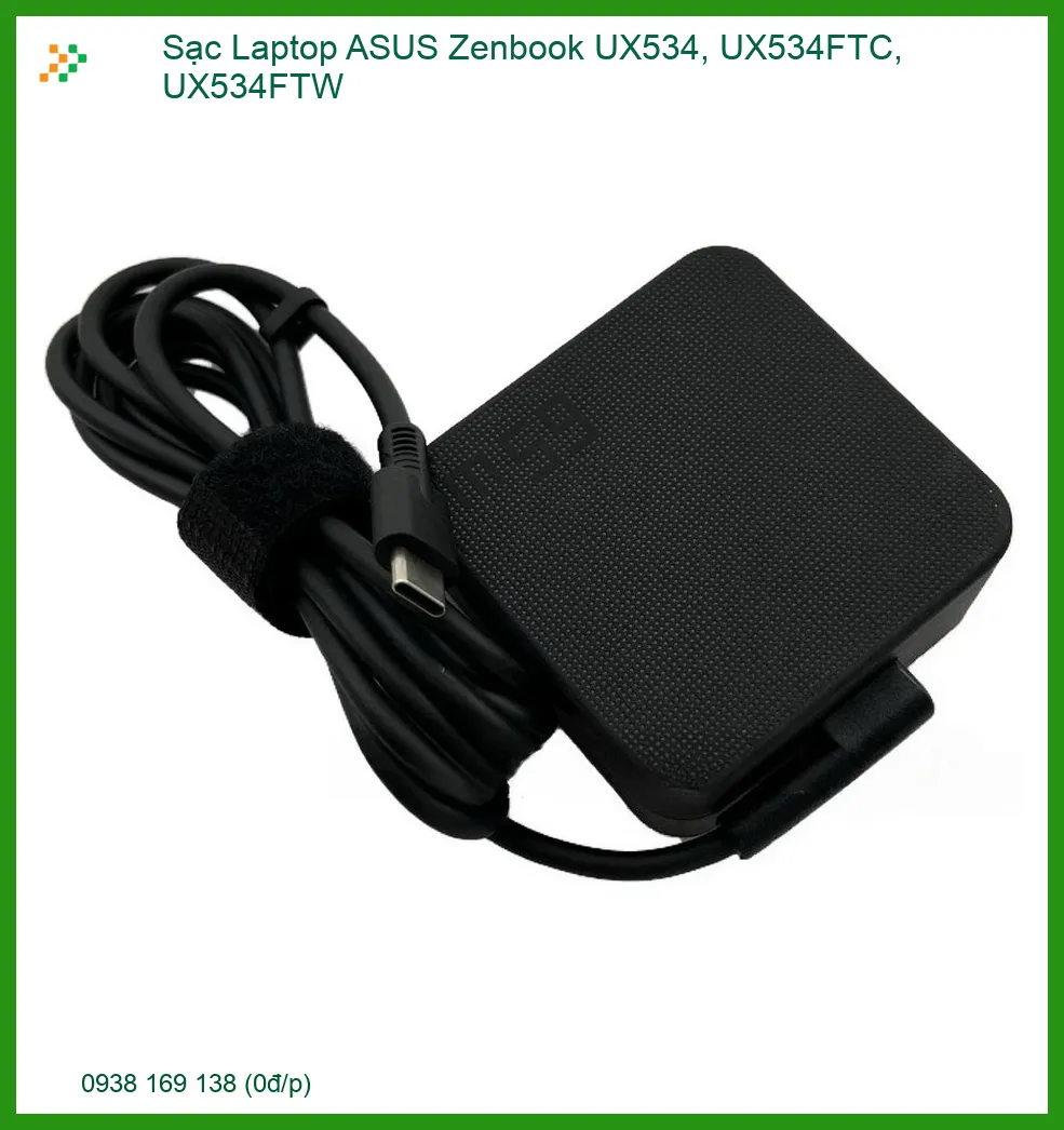 Sạc Laptop ASUS Zenbook UX534, UX534FTC, UX534FTW Zin Chuẩn Hãng | Thay Nhanh, Lấy Liền Tại TP.HCM