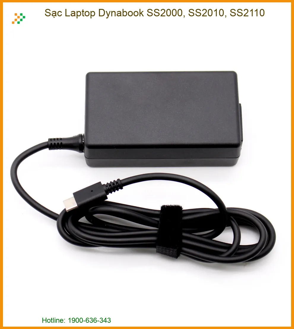Sạc Laptop Dynabook SS2000/SS2010/SS2110 - Địa chỉ thay lấy ngay TPHCM