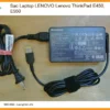 Sạc Laptop Lenovo Lenovo Thinkpad E450, E550 Chính Hãng - Thay Thế Lấy Liền Tphcm