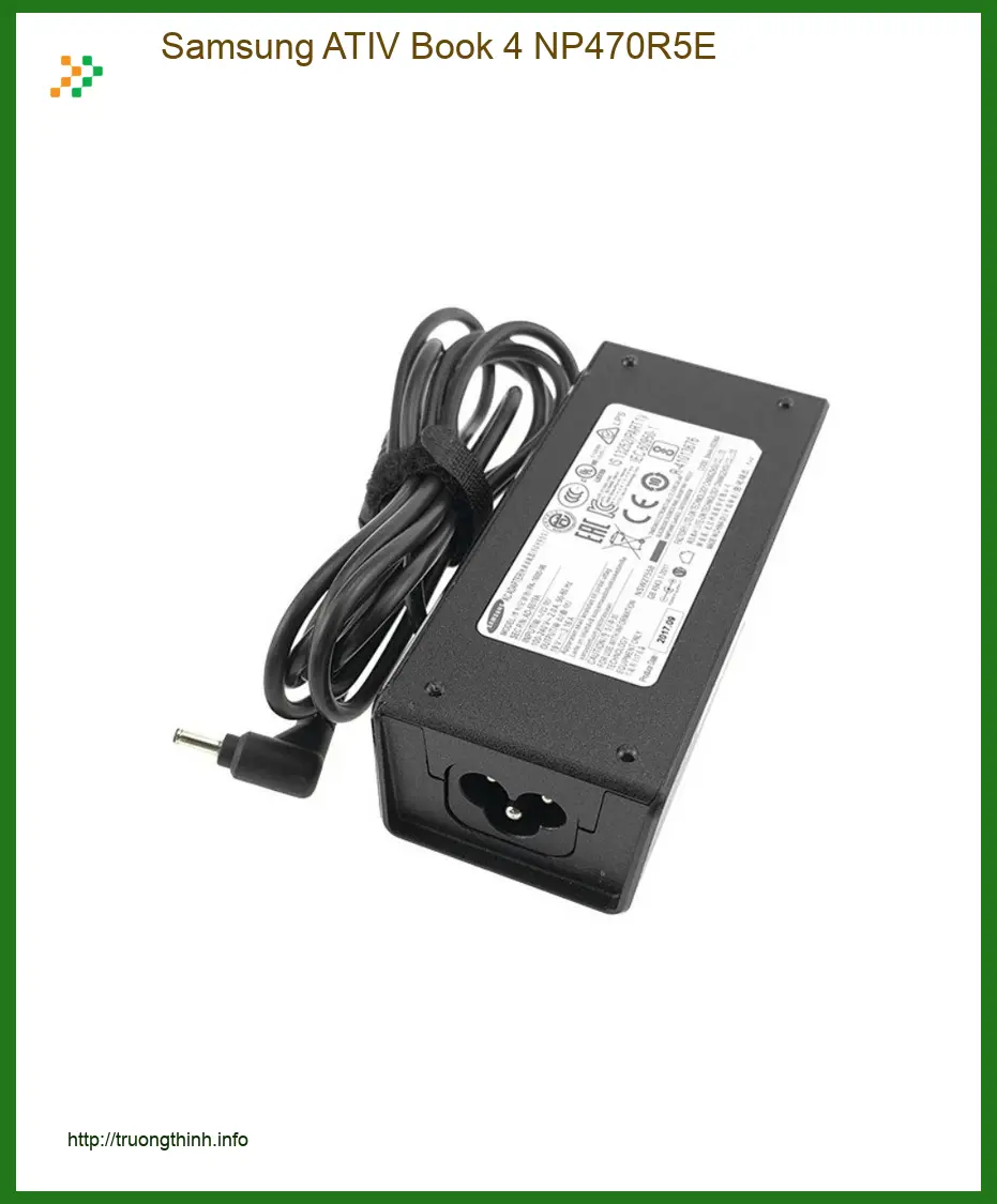 Sạc Laptop Samsung ATIV Book 4 NP470R5E - Địa chỉ sửa lấy ngay TPHCM