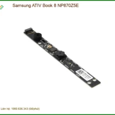 Webcam Laptop Samsung NP870Z5E - Thay Lấy Liền TPHCM Giá Rẻ