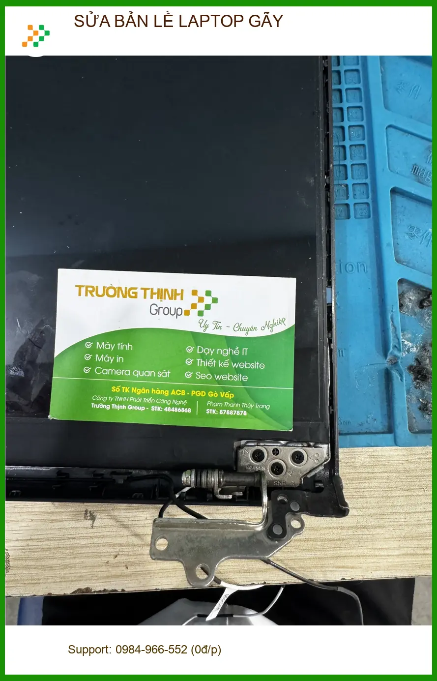 Anh Cường kiến trúc sư review địa điểm sửa bản lề laptop gãy Quận 10 lấy liền ảnh thực tế 2