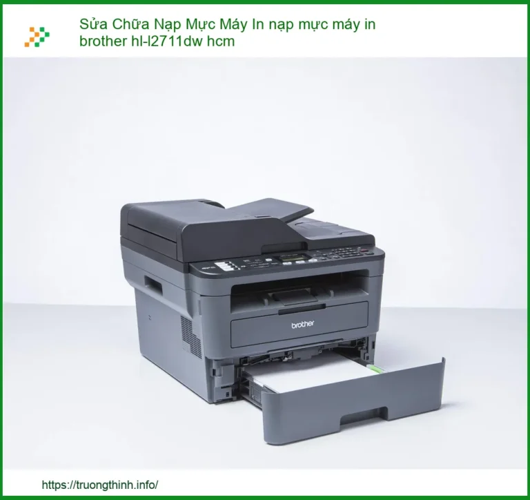 Máy In Brother HL-L2711DW Báo Lỗi, Hết Mực Tại TP.HCM? - Dịch Vụ Sửa Chữa Nạp Mực Uy Tín, Lấy Ngay
