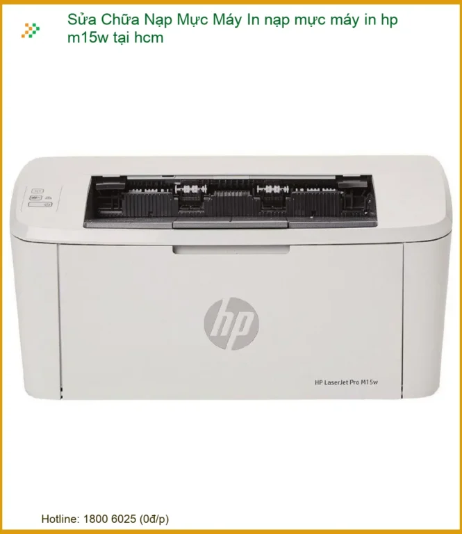 Máy in HP M15w hết mực, in mờ - Sửa chữa nạp mực máy in HP M15w tại TP.HCM uy tín, giá tốt