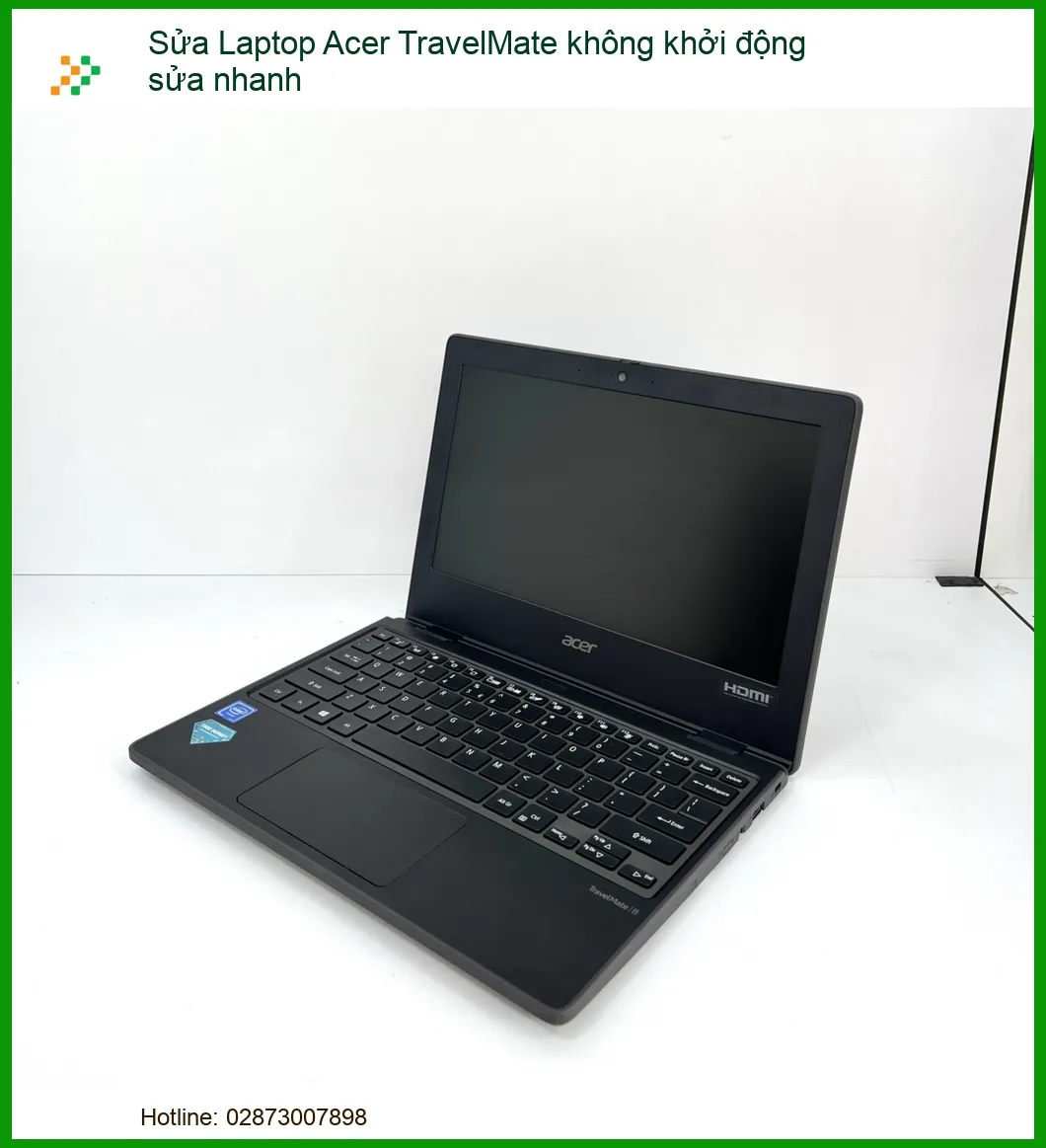 Laptop Acer TravelMate không khởi động - Sửa nhanh lấy liền tại TPHCM
