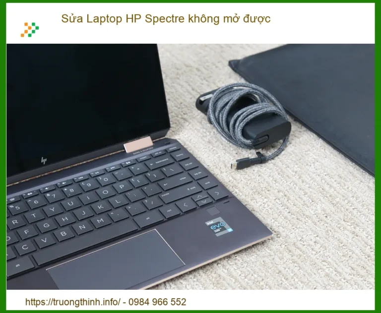 Sửa Laptop HP Spectre Không Mở Được - Địa chỉ sửa uy tín lấy ngay