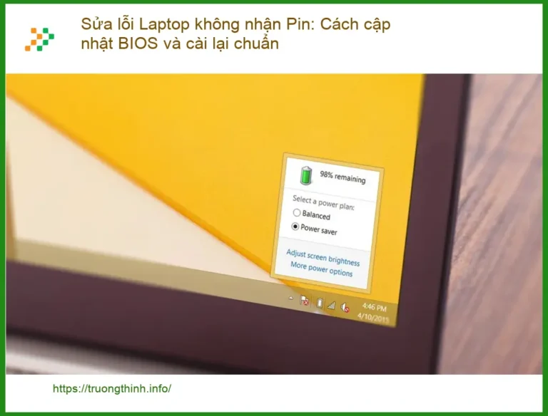 Thủ thuật Phần mềm Sửa lỗi Laptop không nhận Pin: Cập nhật BIOS - Cách tự xử lý