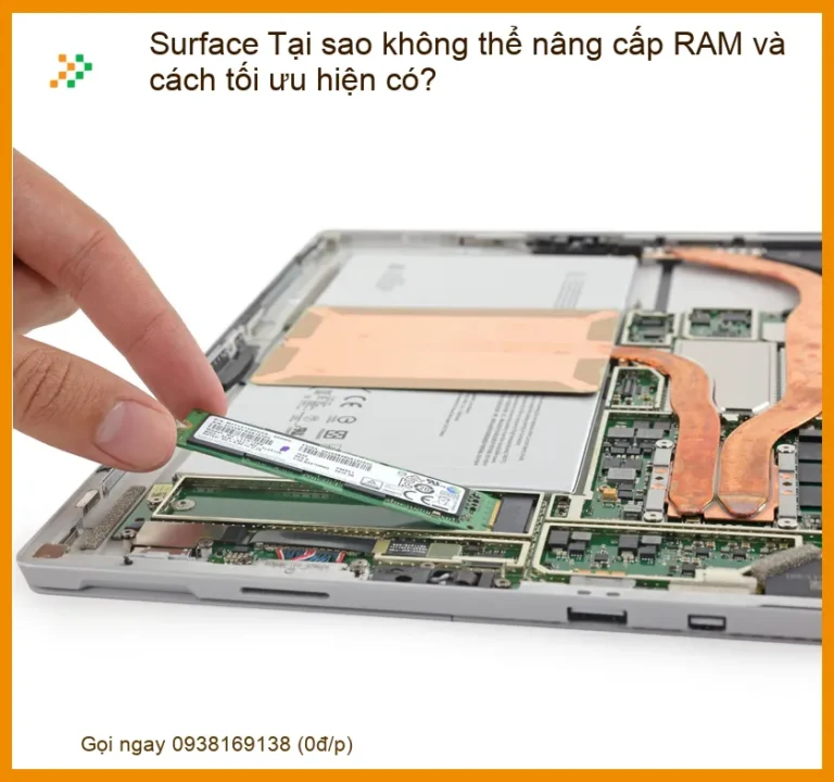 Tại sao không thể nâng cấp RAM - Cách tối ưu hiện có và giải pháp nâng cấp hiệu quả?