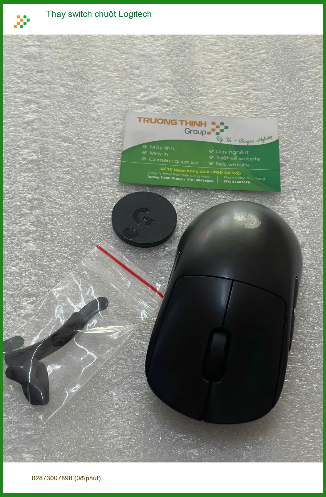 Chú Hùng - Kiến trúc sư Quận Thủ Đức review chỗ thay switch chuột Logitech uy tín ảnh thực tế 1