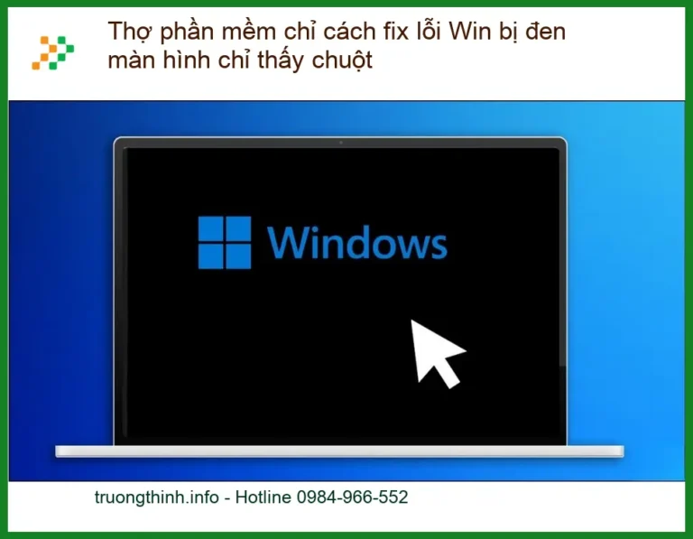 Fix lỗi Win đen màn hình thấy chuột - Trung tâm sửa máy tính TPHCM