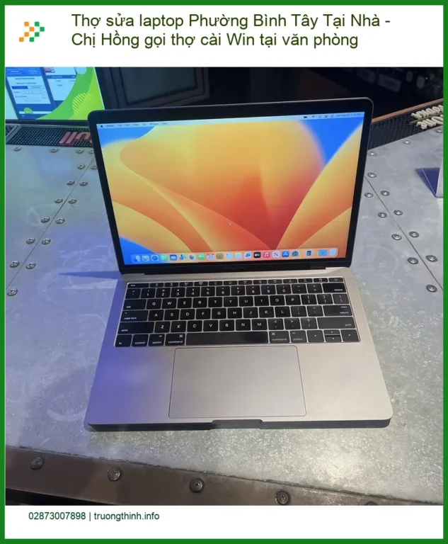 Dịch Vụ Laptop Thợ Sửa Laptop Phường Bình Tây Tại Nhà: Chị Hồng Gọi Cài Win Tận Nơi, Nhanh Chóng, Chuyên Nghiệp