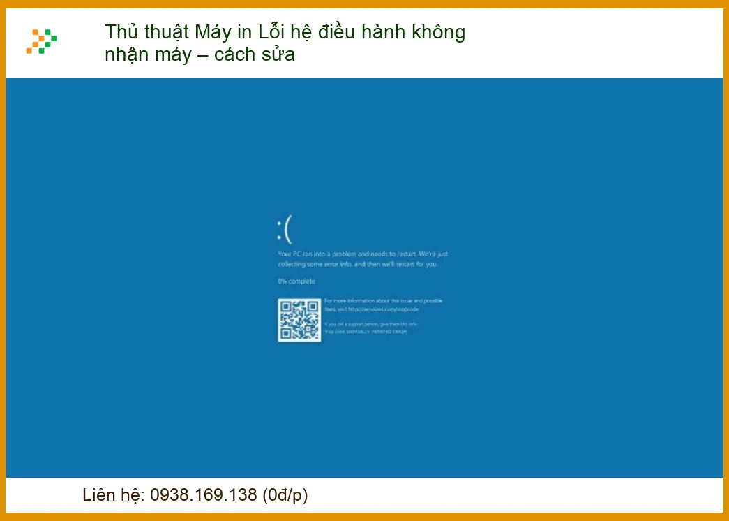 Thủ thuật Máy in Lỗi hệ điều hành không nhận máy – cách sửa nhanh chóng