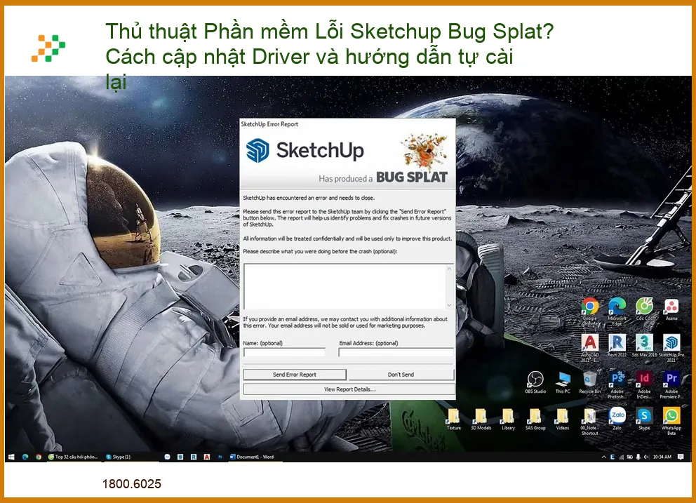 Thủ thuật Phần mềm Lỗi Sketchup Bug Splat? Cách cập nhật Driver và hướng dẫn tự cài lại