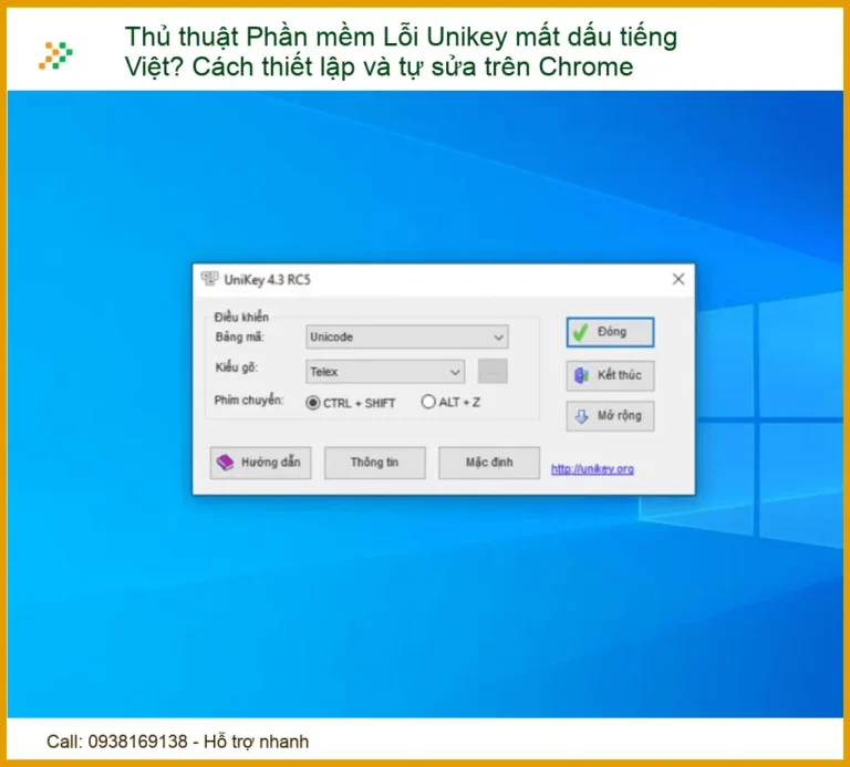 Thủ thuật Phần mềm Lỗi Unikey mất dấu tiếng Việt? Cách thiết lập và tự sửa trên Chrome