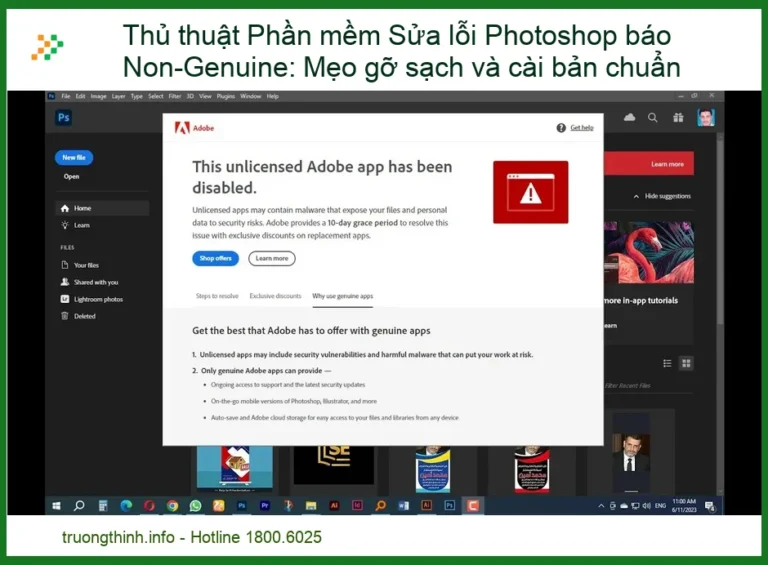 Thủ thuật Phần mềm Sửa lỗi Photoshop báo Non-Genuine: Mẹo gỡ sạch và cài bản chuẩn
