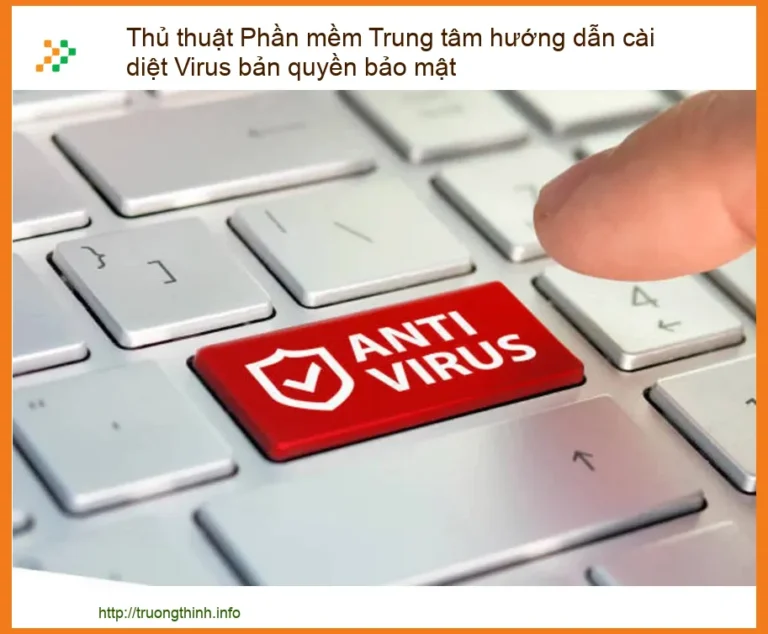 Thủ Thuật Cài Đặt & Bảo Mật Diệt Virus Bản Quyền: Hướng Dẫn Toàn Diện Từ Chuyên Gia