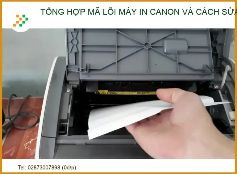 Tổng hợp mã lỗi máy in Canon và cách khắc phục chi tiết từ chuyên gia