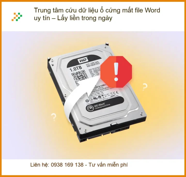 Cứu Dữ Liệu ổ cứng mất Word uy tín - Dịch vụ lấy liền TPHCM