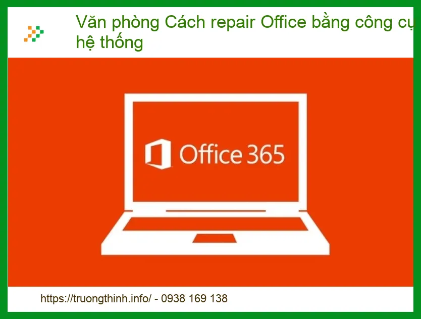 Lỗi Microsoft Office Thường Gặp - Cách Sửa Nhanh Chóng Tại Nhà