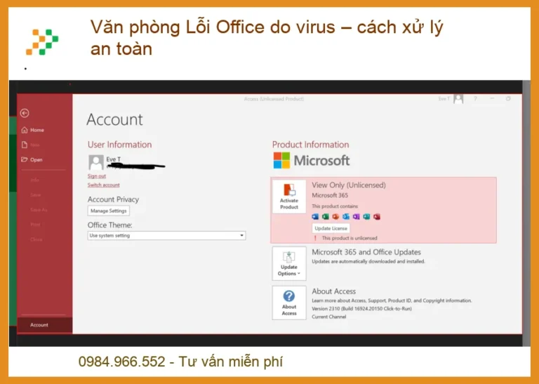 Văn phòng Lỗi Office do virus – Cách xử lý an toàn và triệt để
