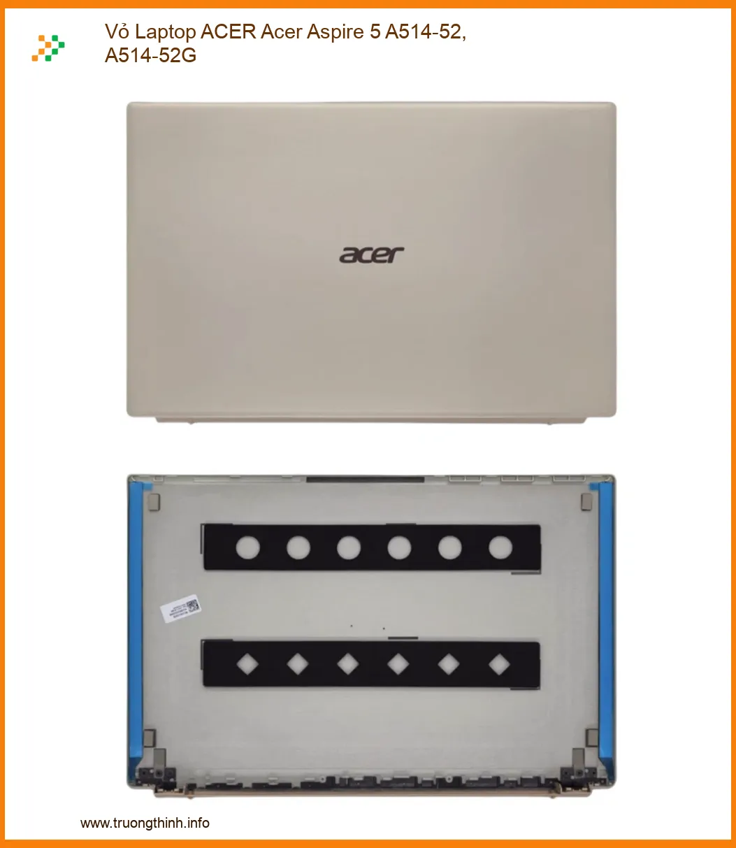 Vỏ Laptop ACER Acer Aspire 5 A514-52, A514-52G Chính Hãng | Thay Nhanh, Lấy Ngay Tại Chỗ