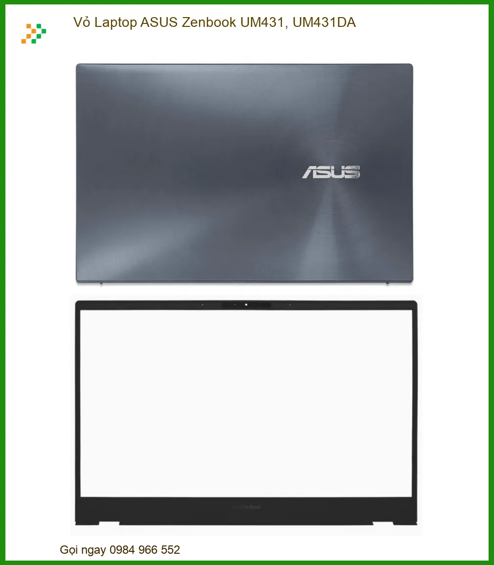 Vỏ Laptop ASUS Zenbook UM431, UM431DA - Địa chỉ thay lấy liền TPHCM