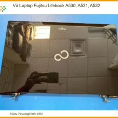 Vỏ Laptop Fujitsu Lifebook A530, A531, A532 Chính Hãng - Trung Tâm Thay Thế Tphcm