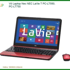 Vỏ Laptop Nec Nec Lavie T Pc-lt550, Pc-lt750 Chính Hãng - Thay Thế Uy Tín Tphcm