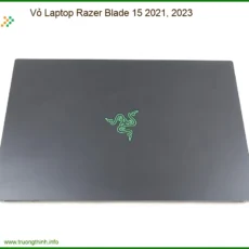 Vỏ Laptop Razer Blade 15 2021, 2023 Chính Hãng - Thay Thế Uy Tín Tphcm
