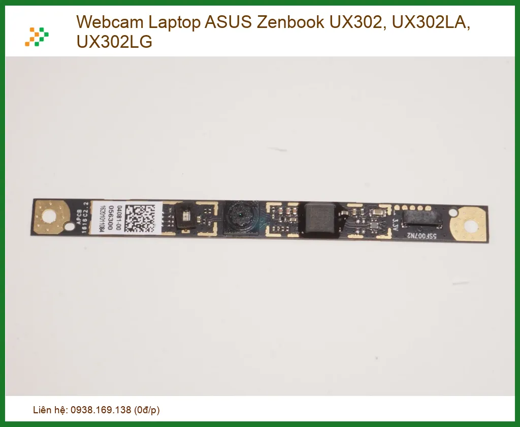 Webcam Laptop ASUS Zenbook UX302 chính hãng - Địa chỉ thay lấy liền TPHCM