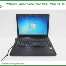 Webcam Laptop Axioo Neon Mnc, Mnc 14, 15 Chính Hãng - Trung Tâm Sửa Chữa Uy Tín Tphcm