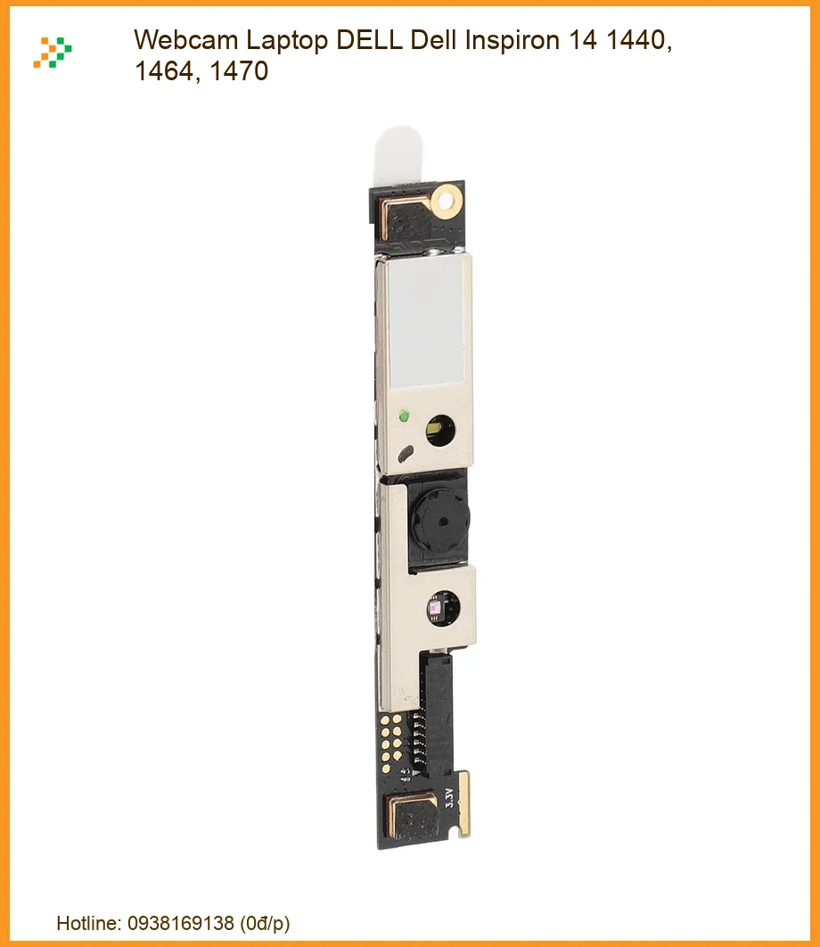 Webcam Laptop Dell Inspiron 14 1440, 1464, 1470 | Thay thế, sửa chữa uy tín tại nhà